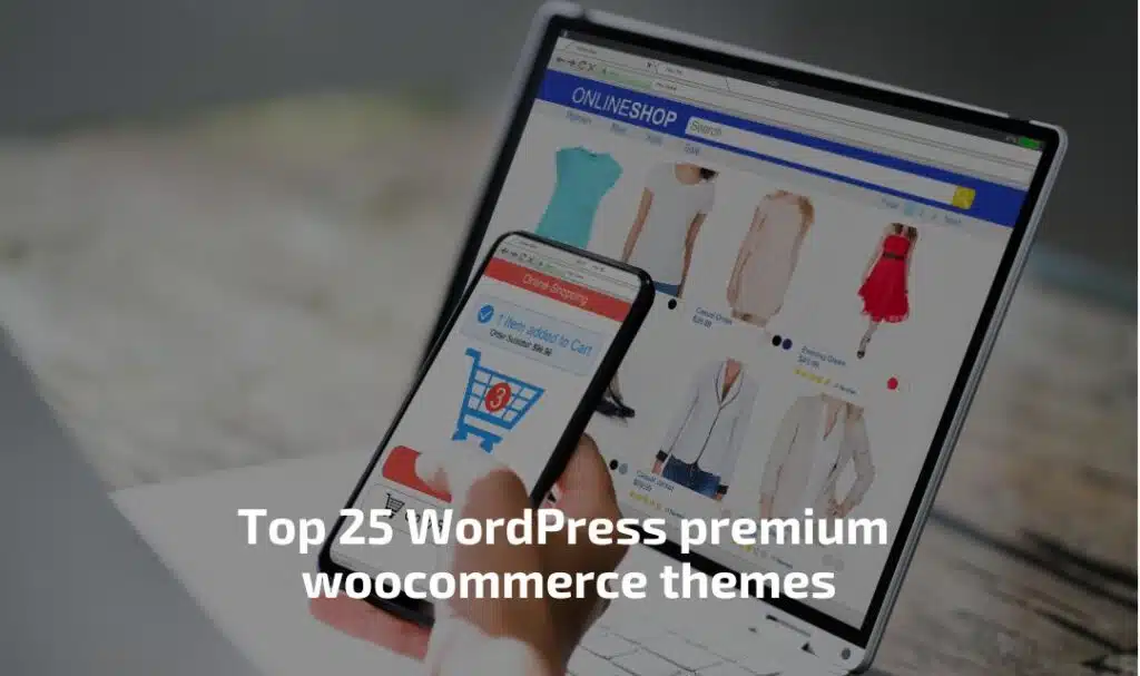 Top 25 WordPress premium woocommerce themes